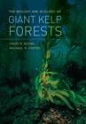 The Biology and Ecology of Giant Kelp Forests - Book