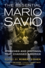 The Essential Mario Savio : Speeches and Writings that Changed America - Book