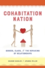 Cohabitation Nation : Gender, Class, and the Remaking of Relationships - Book