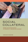 Social Collateral : Women and Microfinance in Paraguay’s Smuggling Economy - Book