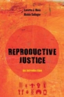 Reproductive Justice : An Introduction - Book