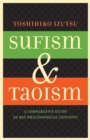 Sufism and Taoism : A Comparative Study of Key Philosophical Concepts - Book