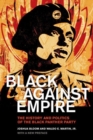 Black against Empire : The History and Politics of the Black Panther Party - Book