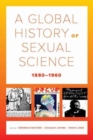 A Global History of Sexual Science, 1880-1960 - Book