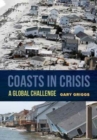 Coasts in Crisis : A Global Challenge - Book