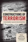 Constructions of Terrorism : An Interdisciplinary Approach to Research and Policy - Book