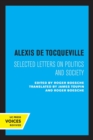 Alexis de Tocqueville: Selected Letters on Politics and Society - Book
