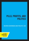 Pills, Profits, and Politics - Book