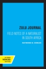 Zulu Journal : Field Notes of a Naturalist in South Africa - Book