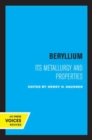 Beryllium : Its Metallurgy and Properties - Book