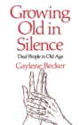 Growing Old in Silence - eBook