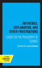 Inference, Explanation, and Other Frustrations : Essays in the Philosophy of Science - Book