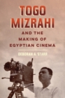 Togo Mizrahi and the Making of Egyptian Cinema - Book