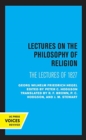 Lectures on the Philosophy of Religion : The Lectures of 1827 - Book