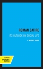 Roman Satire : Its Outlook on Social Life - Book