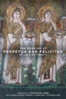 The Passion of Perpetua and Felicitas in Late Antiquity - Book