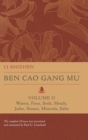 Ben Cao Gang Mu, Volume II : Waters, Fires, Soils, Metals, Jades, Stones, Minerals, Salts - Book