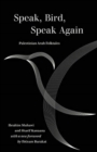 Speak, Bird, Speak Again : Palestinian Arab Folktales - Book