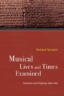 Musical Lives and Times Examined : Keynotes and Clippings, 2006–2019 - Book