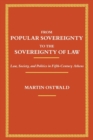From Popular Sovereignty to the Sovereignty of Law : Law, Society, and Politics in Fifth-Century Athens - eBook