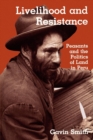 Livelihood and Resistance : Peasants and the Politics of Land in Peru - eBook