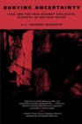 Burying Uncertainty : Risk and the Case Against Geological Disposal of Nuclear Waste - eBook