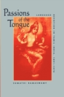 Passions of the Tongue : Language Devotion in Tamil India, 1891-1970 - eBook