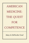 American Medicine : The Quest for Competence - eBook