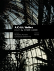 A Critic Writes : Selected Essays by Reyner Banham - eBook