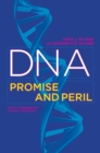 DNA : Promise and Peril - eBook
