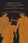 Homosexuality in Greece and Rome : A Sourcebook of Basic Documents - eBook