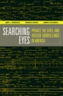 Searching Eyes : Privacy, the State, and Disease Surveillance in America - eBook