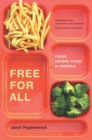 Free for All : Fixing School Food in America - eBook