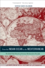 From the Indian Ocean to the Mediterranean : The Global Trade Networks of Armenian Merchants from New Julfa - eBook