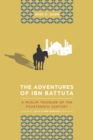 The Adventures of Ibn Battuta : A Muslim Traveler of the Fourteenth Century, With a New Preface - eBook