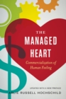 The Managed Heart : Commercialization of Human Feeling - eBook