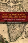 Pirates, Merchants, Settlers, and Slaves : Colonial America and the Indo-Atlantic World - eBook
