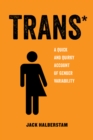 Trans : A Quick and Quirky Account of Gender Variability - eBook