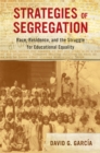Strategies of Segregation : Race, Residence, and the Struggle for Educational Equality - eBook