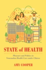 State of Health : Pleasure and Politics in Venezuelan Health Care under Chavez - eBook