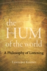 The Hum of the World : A Philosophy of Listening - eBook