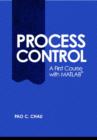 Process Control : A First Course with MATLAB - Book