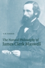 The Natural Philosophy of James Clerk Maxwell - Book