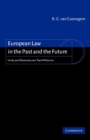 European Law in the Past and the Future : Unity and Diversity over Two Millennia - Book