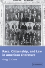 Race, Citizenship, and Law in American Literature - Book