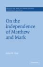 On the Independence of Matthew and Mark - Book