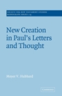 New Creation in Paul's Letters and Thought - Book