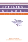 The Efficient Secret : The Cabinet and the Development of Political Parties in Victorian England - Book