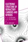 Electronic Structure of Refractory Carbides and Nitrides - Book