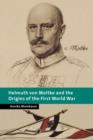 Helmuth von Moltke and the Origins of the First World War - Book